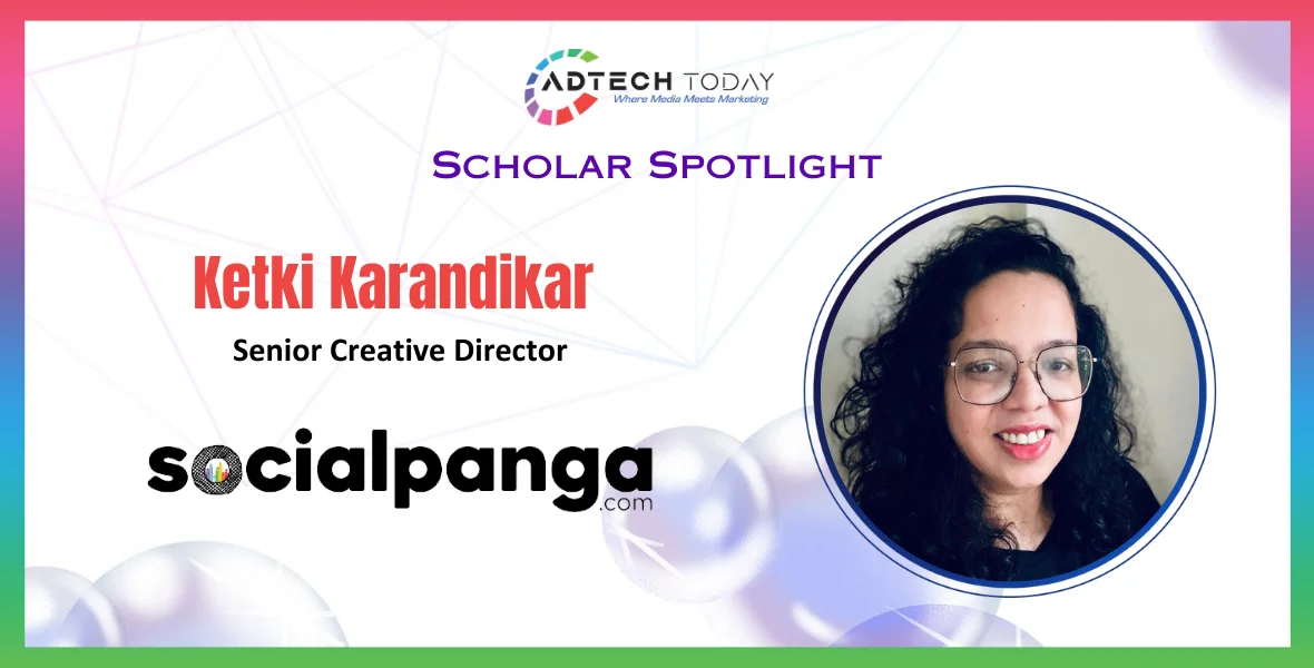 Social Panga, Mumbai operations, Ketki Karandikar, creative, senior creative director, digital marketing, integrated creative, marketing, digital, LS Digital, Ogilvy Mumbai, digital space, creative strategy, design, branding, Colgate Palmolive, Pampers, Mondelez, Stayfree, Marico, creative vision, innovative campaigns, brand storytelling, creative talent, Gaurav Arora, creative experience mainline industry, media-focused marketing, integrated marketing, offline advertising, in-house production, vision, media,